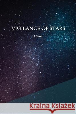 The Vigilance of Stars Patricia O'Donnell 9781947021815 Unsolicited Press - książka