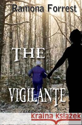 The Vigilante Ramona Forrest 9781626940116 Black Opal Books - książka