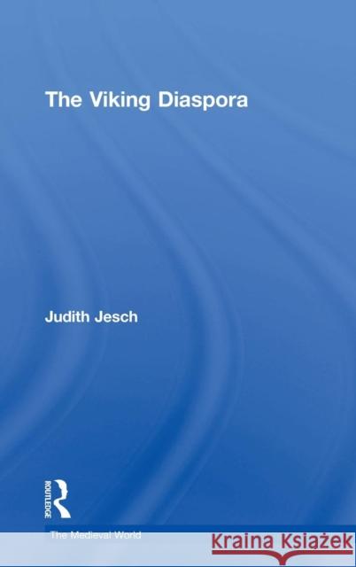 The Viking Diaspora Judith Jesch 9781138020764 Routledge - książka