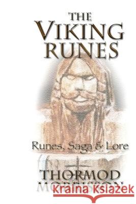 The Viking Runes MR Thormod Morrisson 9781491087459 Createspace - książka