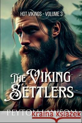 The Viking Settlers Peyton Lawson   9781998178001 Beaches and Trails Publishing - książka
