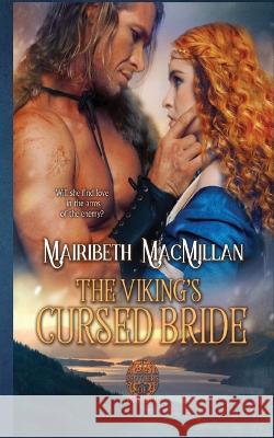 The Viking's Cursed Bride Mairibeth MacMillan   9781915144003 Clota Press - książka