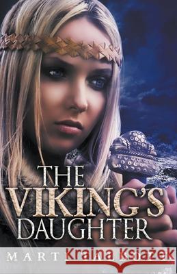 The Viking's Daughter Marti Talbott 9781393619772 Draft2digital - książka