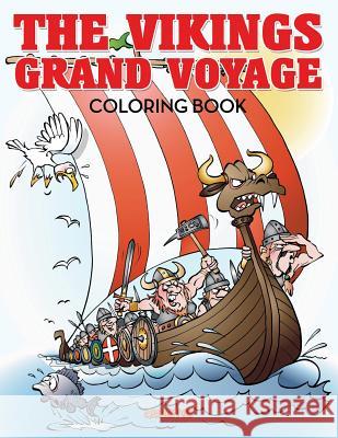 The Vikings Grand Voyage Coloring Book Creative Playbooks 9781683237105 Creative Playbooks - książka