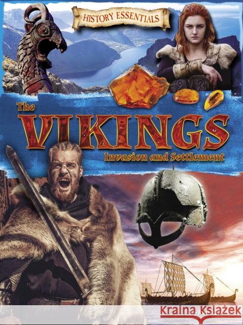 The Vikings: Invasion and Settlement Ruth Owen   9781788560382 Ruby Tuesday Books Ltd - książka