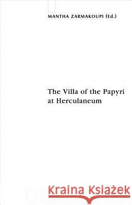 The Villa of the Papyri at Herculaneum Zarmakoupi, Mantha 9783110203882 Walter de Gruyter - książka