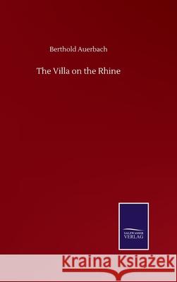 The Villa on the Rhine Berthold Auerbach 9783752506679 Salzwasser-Verlag Gmbh - książka