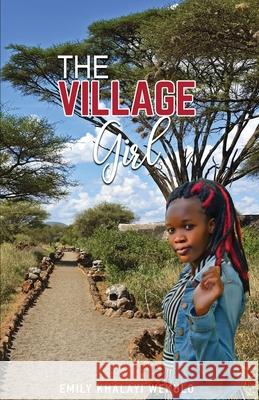 The Village Girl Emily Khalayi Wekulo 9781734391756 Worlds Unknown Publishers - książka