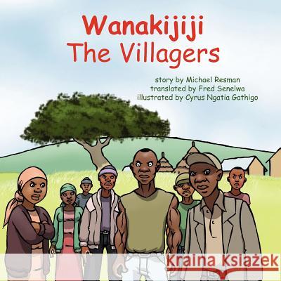 The Villagers Michael Resman Cyrus Ngatia Gathigo Fred Senelwa 9789768142412 Produccicones de La Hamaca - książka