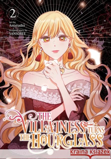 The Villainess Turns the Hourglass, Vol. 2 SANSOBEE SANSOBEE 9798400900983 Ize Press - książka