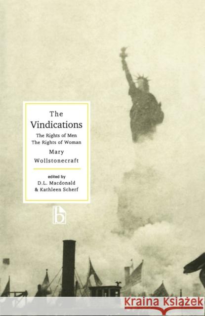 The Vindications: The Rights of Men and the Rights of Woman Wollstonecraft, Mary 9781551110882 BROADVIEW PRESS LTD - książka