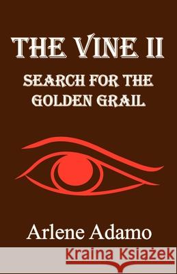 The Vine II Arlene Adamo 9780981056210 Frontlist Publishing - książka