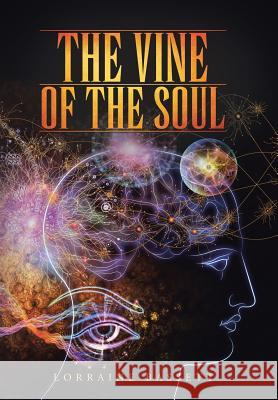 The Vine of the Soul Lorraine Bassett 9781452582887 Balboa Press - książka