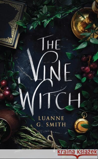 The Vine Witch Luanne G. Smith 9781542008389 Amazon Publishing - książka