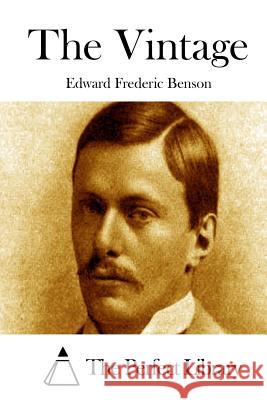 The Vintage Edward Frederic Benson The Perfect Library 9781519593801 Createspace Independent Publishing Platform - książka