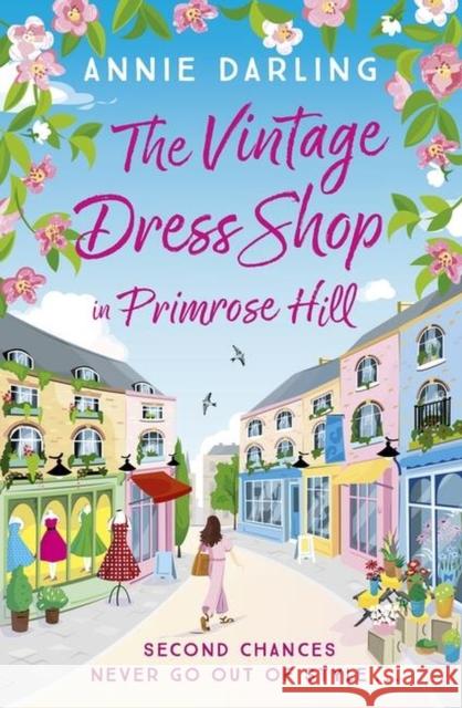 The Vintage Dress Shop in Primrose Hill: The romantic and uplifting read you won't want to miss Annie Darling 9781399715324 Hodder & Stoughton - książka