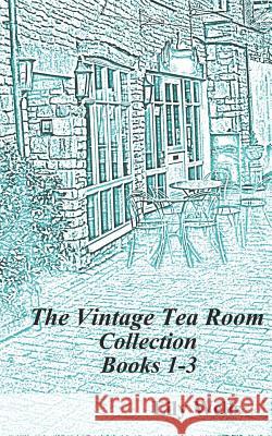 The Vintage Tea Room Collection: Books 1-3 Lily Wells 9781717708175 Independently Published - książka