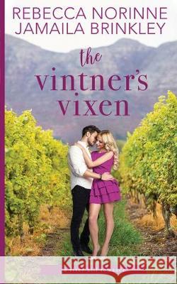 The Vintner's Vixen Rebecca Norinne Jamaila Brinkley 9780998225227 Jamaila Brinkley - książka