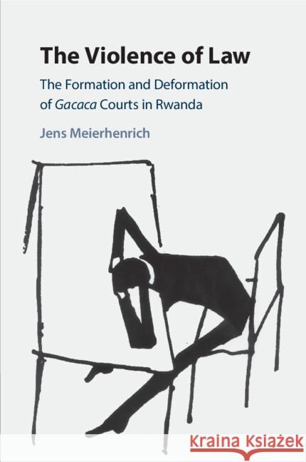 The Violence of Law Jens (London School of Economics and Political Science) Meierhenrich 9781108442282 Cambridge University Press - książka