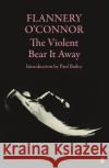 The Violent Bear It Away  9780571116133 Faber & Faber