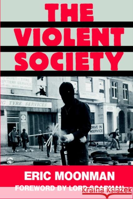 The Violent Society Moonman, Eric 9780714640556 Routledge - książka
