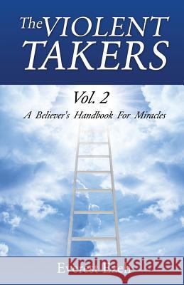 The Violent Takers Vol. 2 Everest Ezeh 9781498454902 Xulon Press - książka
