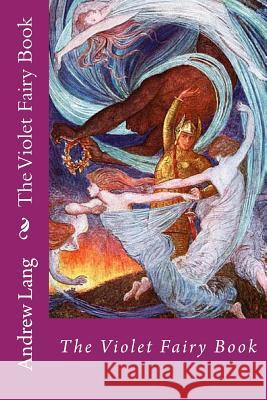 The Violet Fairy Book Andrew Lang 9781496103505 Createspace - książka