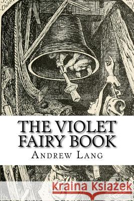 The Violet Fairy Book Andrew Lang 9781727787108 Createspace Independent Publishing Platform - książka