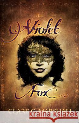 The Violet Fox Clare C. Marshall 9780987779441 Faery Ink Press - książka