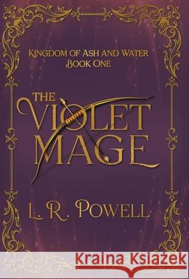 The Violet Mage L R Powell 9798887850405 Fractured Mirror Publishing - książka