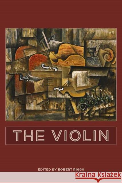 The Violin Robert Riggs 9781580465069 University of Rochester Press - książka