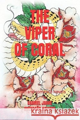 The Viper of Coral: Action and romance novels Avendaño Aguirre, Gabriel Jaime 9798646063497 Independently published - książka