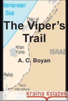 The Viper's Trail A. C. Boyan 9781792176289 Independently Published - książka