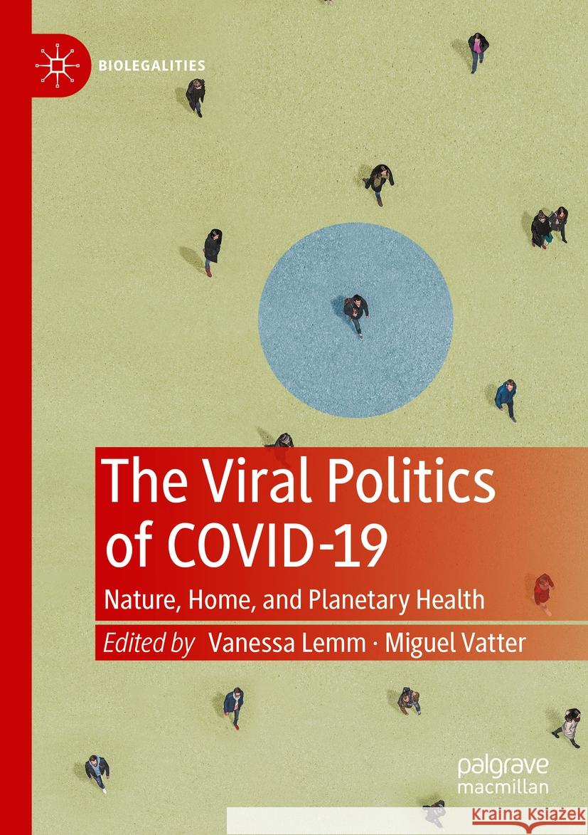 The Viral Politics of Covid-19  9789811939440 Springer Nature Singapore - książka