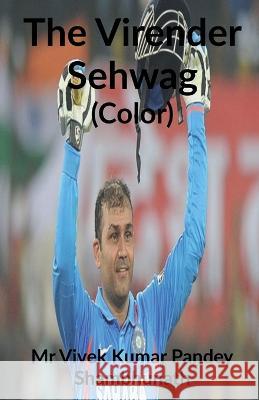 The Virender Sehwag Color Vivek 9781639740970 Notion Press - książka