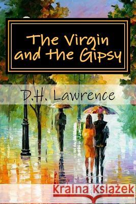 The Virgin and the Gipsy D. H. Lawrence Jv Editors 9781718838475 Createspace Independent Publishing Platform - książka