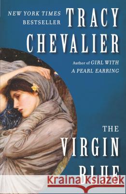 The Virgin Blue Tracy Chevalier 9780452284449 Plume Books - książka
