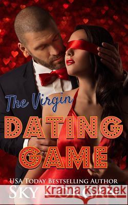 The Virgin Dating Game Sky Corgan 9781983072444 Independently Published - książka