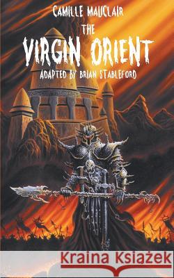 The Virgin Orient Camille Mauclair, Brian Stableford 9781612275024 Hollywood Comics - książka