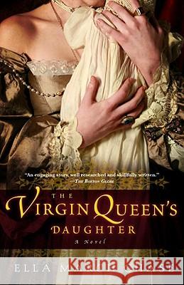 The Virgin Queen's Daughter Ella March Chase 9780307451125 Three Rivers Press (CA) - książka