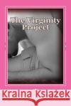 The Virginity Project Devonne Wright 9781507783139 Createspace