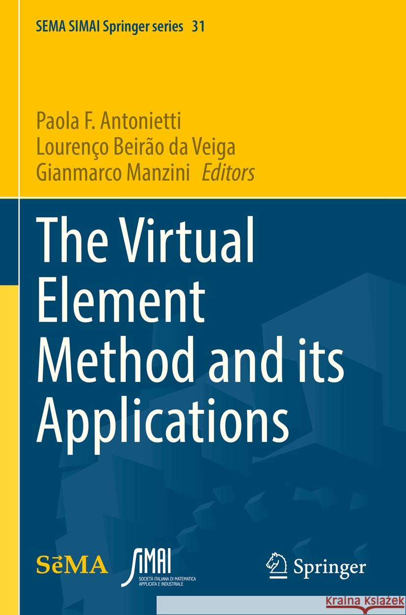 The Virtual Element Method and its Applications  9783030953218 Springer International Publishing - książka