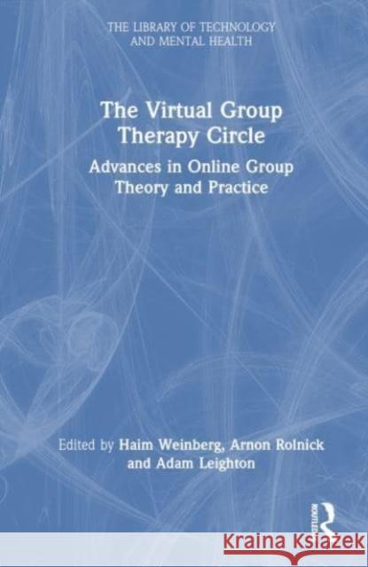 The Virtual Group Therapy Circle  9781032164465 Taylor & Francis Ltd - książka