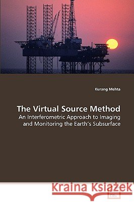 The Virtual Source Method Kurang Mehta 9783639083231 VDM Verlag - książka