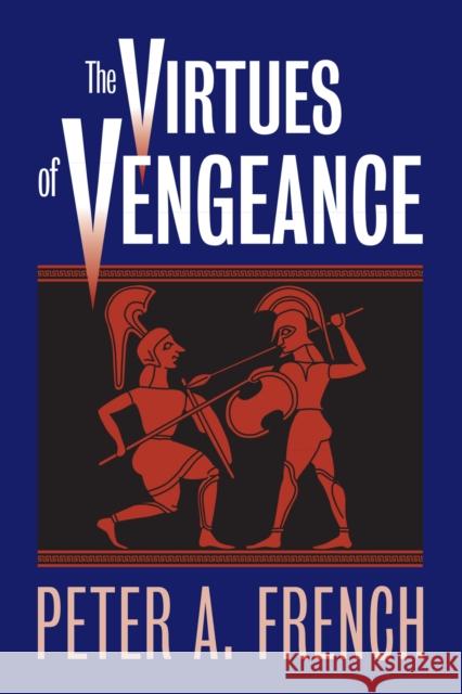 The Virtues of Vengeance Peter A. French 9780700610761 University Press of Kansas - książka