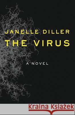 The Virus Janelle Diller 9781936376124 Worldtrek Publishing - książka