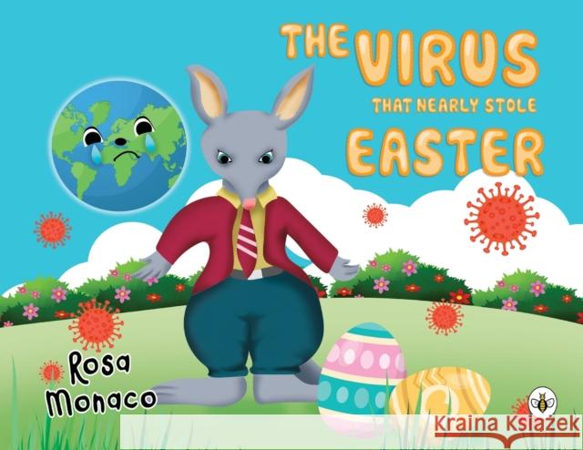 The Virus that Nearly Stole Easter Rosa Monaco 9781839344527 Olympia Publishers - książka