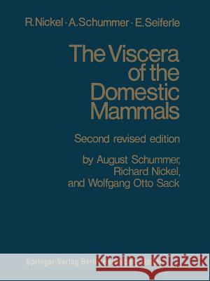 The Viscera of the Domestic Mammals Nickel 9781475768169 Springer - książka