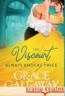 The Viscount Always Knocks Twice Grace Callaway 9781939537645 Colchester & Page - książka