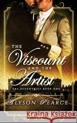 The Viscount and the Artist Alyson Pearce 9781535207386 Createspace Independent Publishing Platform - książka